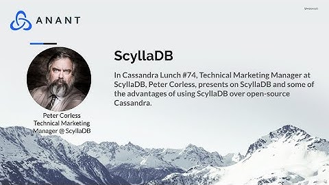 Apache Cassandra Lunch #74: ScyllaDB - Peter Corless