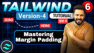 Tailwind css tutorial Hindi #6 Mastering Margin and Padding