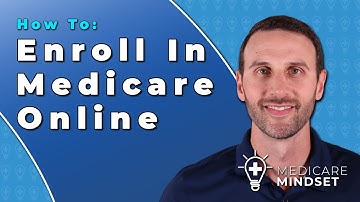How to Enroll in Medicare Online (2025)