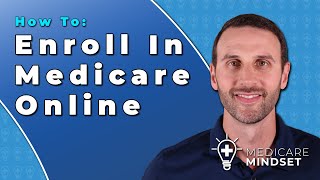 How to Enroll in Medicare Online (2024) by Medicare Mindset 93,394 views 1 year ago 10 minutes, 45 seconds