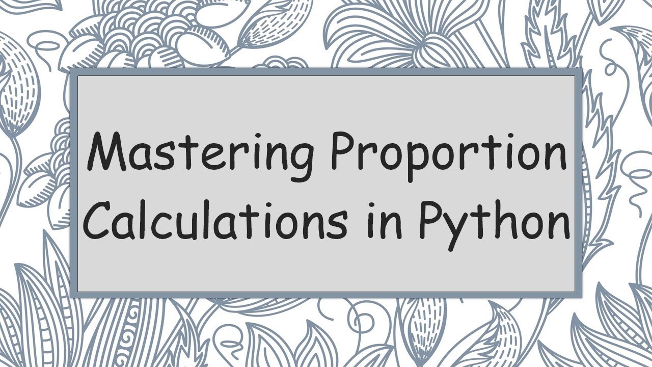 Mastering Proportion Calculations in Python - YouTube