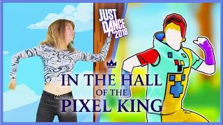 'In the Hall of the Pixel King' by Dancing Bros Just Dance 2018 Dance Gameplay
