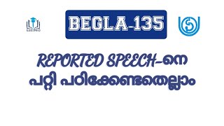 BEGLA135 Class on REPORTED SPEECH | IGNOU MALAYALAM | IGNOU KERALA