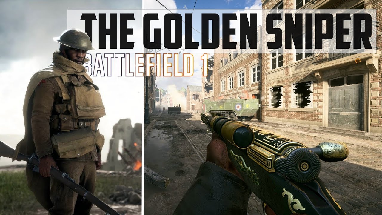 THE GOLDEN SNIPER Battlefield 1 Road To Completion YouTube