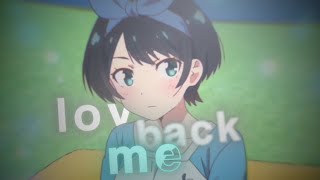 Love Me Back - Rent-a-Girlfriend [AMV/Edit] | @rztrc style screenshot 3