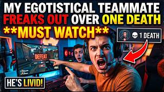 My egotistical teammate freaks out over one death **MUST WATCH** Wealth