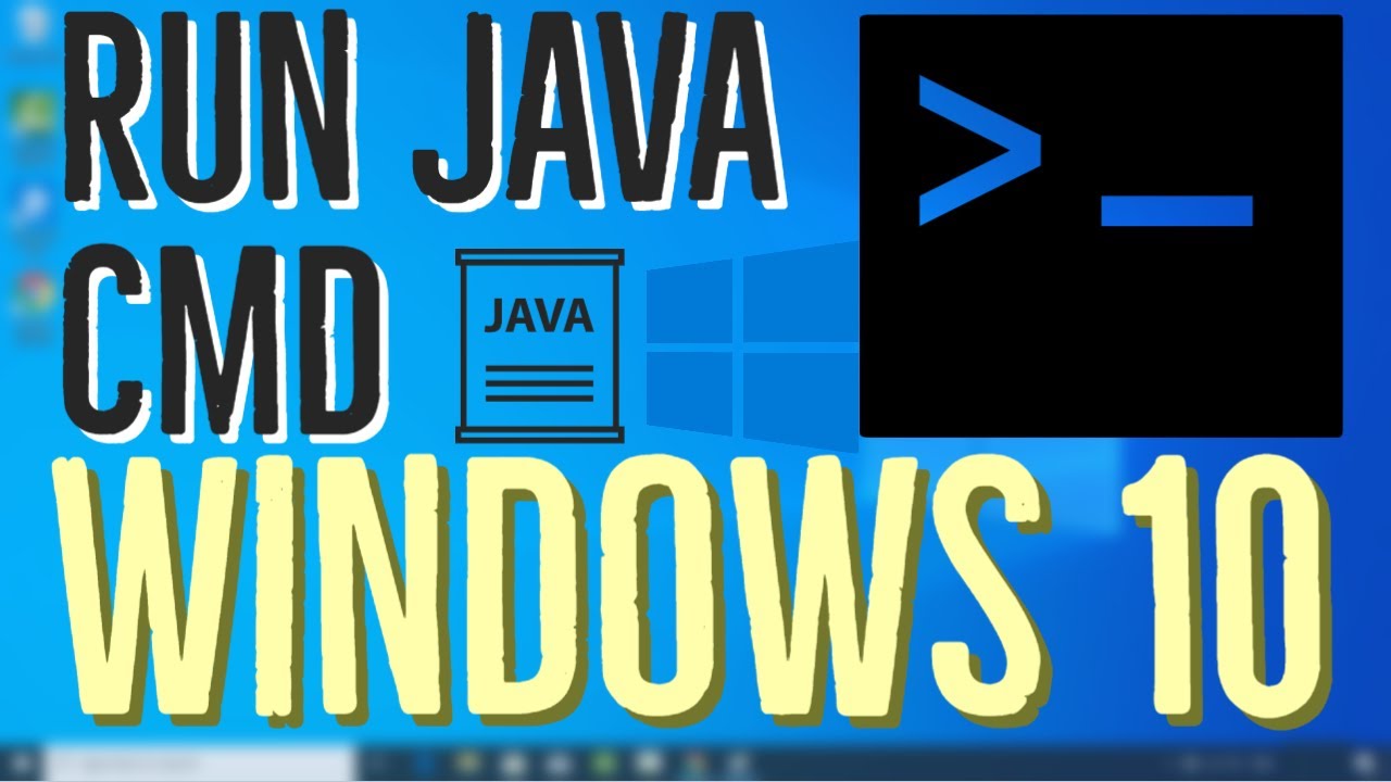 How to Run Java Program in Command Prompt (CMD) in Windows 10