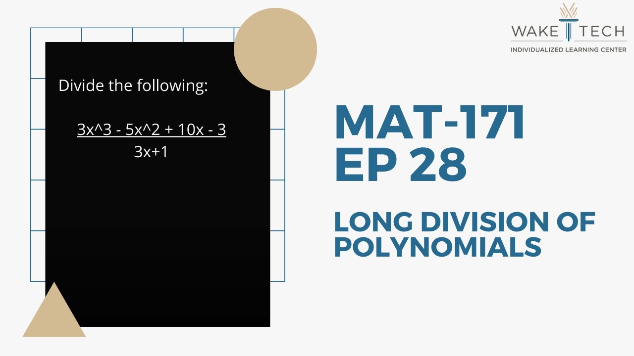 MAT 171 EP 28 Long Division of Polynomials - YouTube