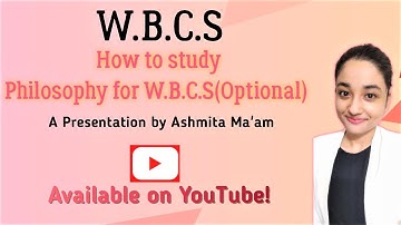 Basic Guidelines of Philosophy in WBCS Exam by Asmita | Toppers Foundation Academy