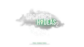 Upchurch Hi-Deas 2 (Official Audio)