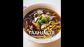 Michelin Bib Gourmand Duck Noodle Soup Taxi Uncle Recommends Ep 14