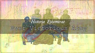 Ever Victorious Army | Historia Ephemera