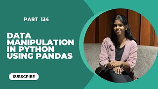 📌 Part 134: Data Manipulation in Python using Pandas | Python Pandas Tutorial