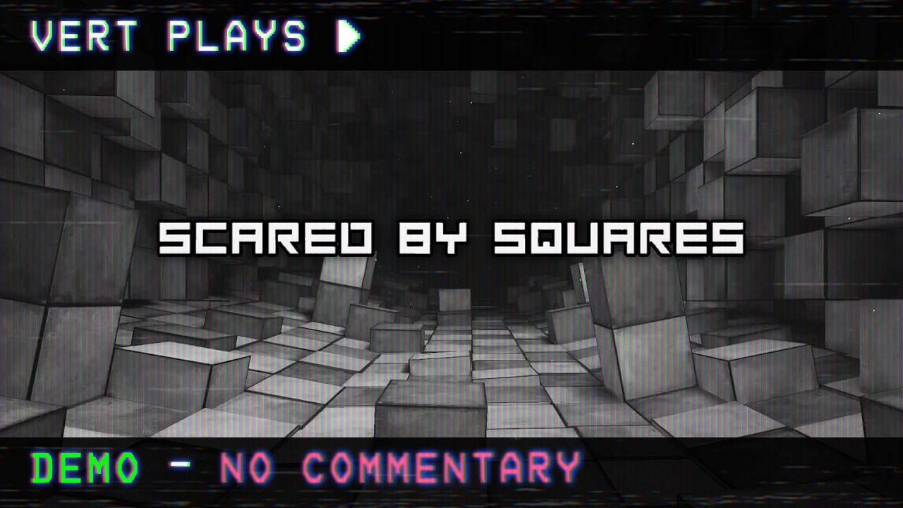 vert plays… Scared by Squares │ DEMO │ No Commentary - YouTube