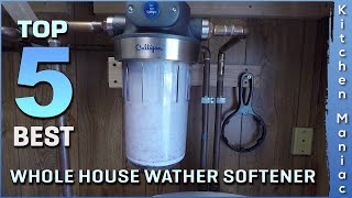 top 5 best whole house wather softener review in 2023