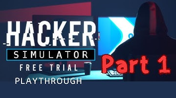 Part 1: Hacker Simulator: Free Trial Playthrough | Mc4minta