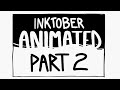 INKTOBER PART 2 - Days 8-14 Animation