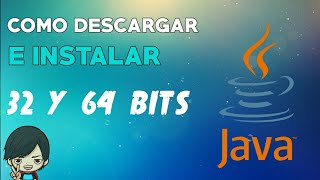 Como descargar e instalar Java para 32 y 64 bits | Windows 10/8/8.1/7