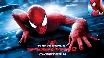 The Amazing Spider-Man 2 | Chapter 4 | Android Gameplay 