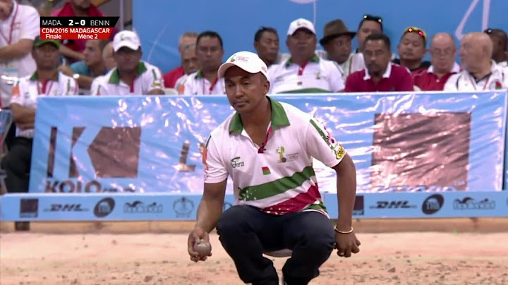 Championnat du monde 2016 de pétanque  - Finale - Madagascar vs Bénin