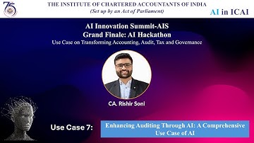 Grand Finale AI Hackathon (S1) UC-7 | Enhancing Auditing Through AI  | CA Rishir Soni