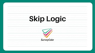 【Pro Functions】Skip Logic | Free Online Survey | SurveyCake