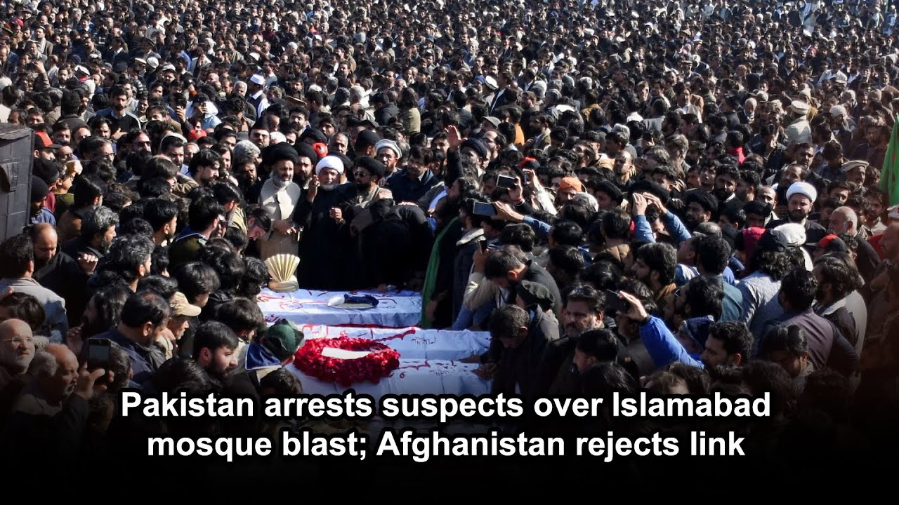 Pakistan arrests suspects over Islamabad mosque blast; Afghanistan rejects link