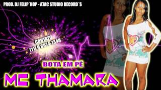 Mc Thamara - Vem Botar Em Pé Dj Feliphop Atac Studio Records