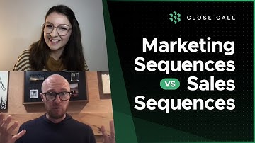Marketing Sequences vs Sales Sequences | Close Call Show