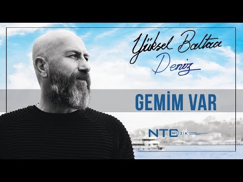 Yüksel Baltacı - Gemim Var - Official Klip