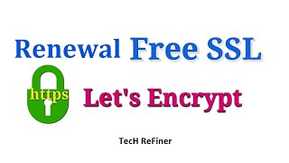 How to Renew Free SSL by Lets Encrypt | Make Website Https for Free
