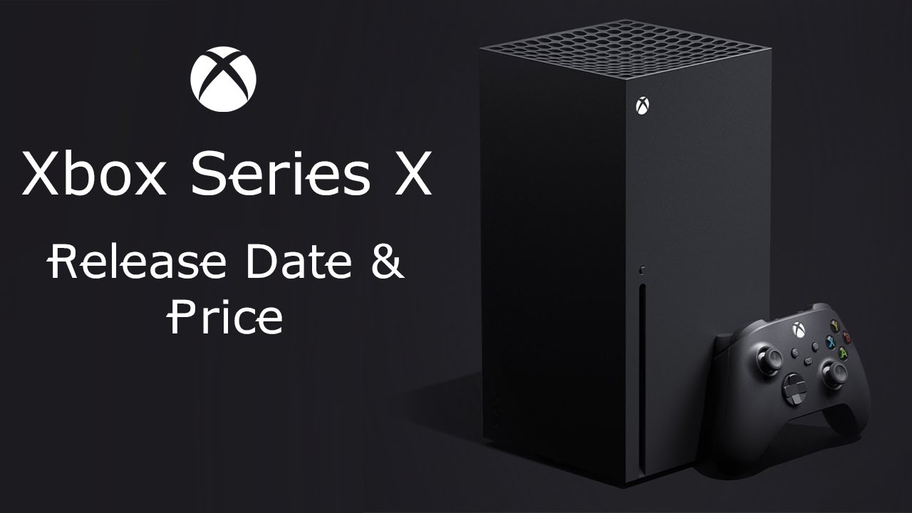 Xbox Series X Release Date and Price Launch Date November the… YouTube