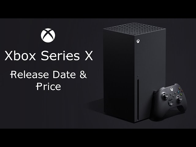 Xbox Series X Release Date and Price – Launch Date November the… 