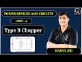 Type B Chopper Explained ⚡ | Second Quadrant Operation | Power Devices &amp; Circuits Unit 4