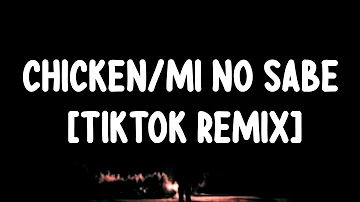 Sleepy Hollow - Chicken/Mi No Sabe (Lyrics) [TikTok Remix]