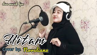 HITAM !! KULITNYA HITAM - Novaliana Cover Lagu DANGDUT LAWAS HITAM