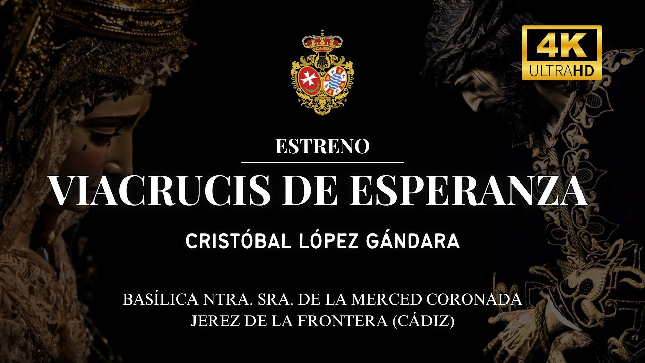 ESTRENO 2025 | VIACRUCIS DE ESPERANZA de Cristóbal López Gándara.