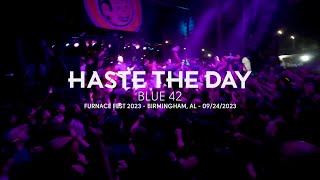 Haste the Day - Blue 42 (Live at Furnace Fest 2023)