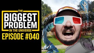 Biggest Problem in the Universe #040 | Three Dee Eye Pee