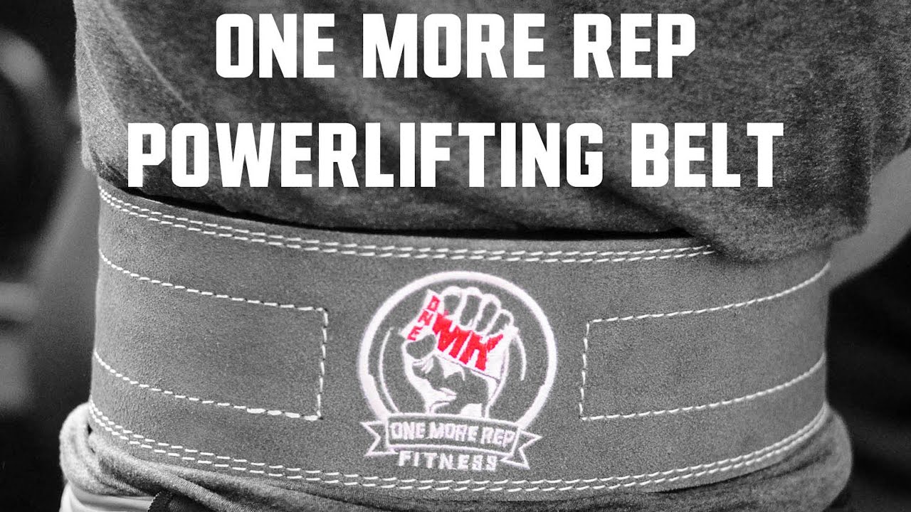 One More Rep Powerlifting Belts YouTube