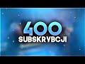 🎉 400 SUBSKRYBCJI 🎉