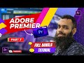 Adobe Premier Pro Bangla Tutorial | Learn Video Editing in Bengali (CLASS-07)