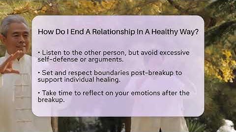 How Do I End A Relationship In A Healthy Way? - Holistic Balance And Bliss