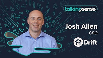 talkingsense with Josh Allen // CRO of Drift