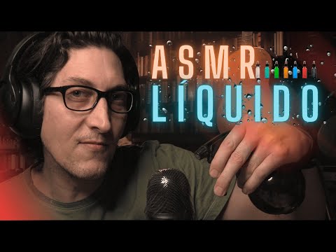 ASMR LÍQUIDO