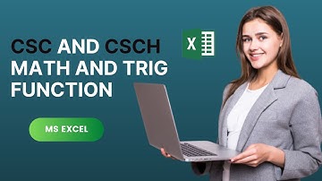 CSC and CSCH Math and Trig Function in Microsoft Excel