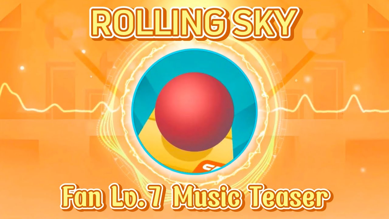 Rolling Sky | The Breezy Summer (Fanmade Level 7) OFFICIAL Music Teaser ...