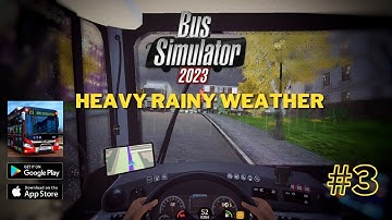 Bus Simulator 2023 - Heavy Rainy Weather Gameplay Walkthrough (Android, iOS) | #jerryisgaming  #3