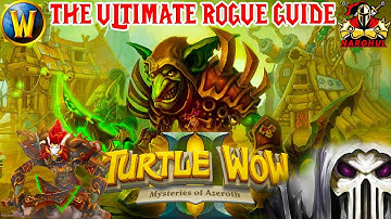The Ultimate Rogue Guide for Turtle WoW – PvE, PvP, All Builds Covered!