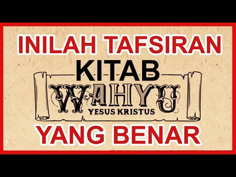 KIAMAT MENURUT TAFSIRAN KITAB WAHYU YANG BENAR